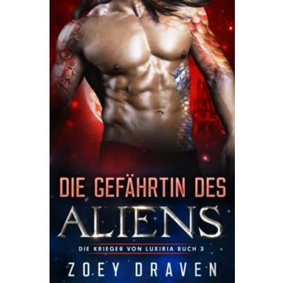 Abbildung von Die Gefährtin des Aliens (Die Krieger von Luxiria, Band 2)