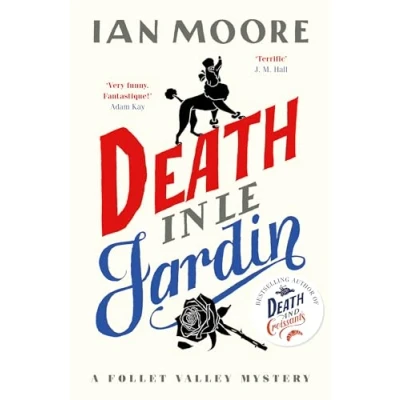 Abbildung von Death in le Jardin: the unputdownable new cosy murder mystery (A Follet Valley Mystery)