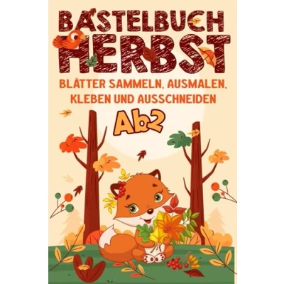 Abbildung von Bastelset Herbst: Herbst Basteln Kinder Blätter sammeln, Ausschneiden, Kleben &amp; Ausmalen