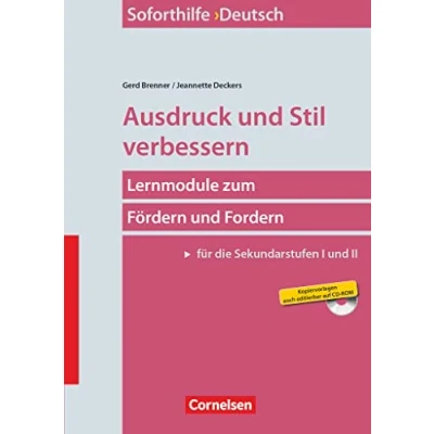 Abbildung von Soforthilfe Deutsch: Ausdruck und Stil verbessern (7. Auflage), Band 1 Lernmodule zum Fördern Fordern (Sekundarstufe I II) Buch mit Kopiervorlagen auf CD ROM
