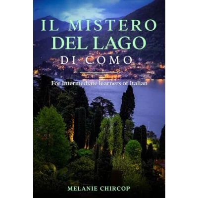 Abbildung von Il Mistero Del Lago di Como: For Intermediate learners of Italian (Misteri in Italia)