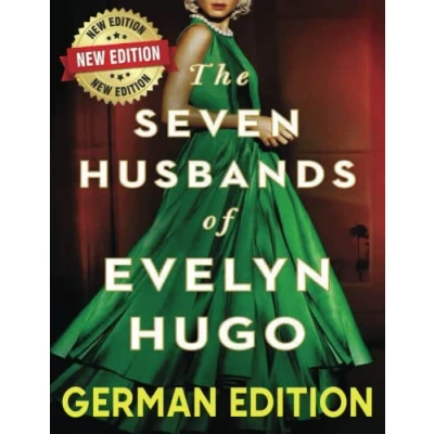 Abbildung von The Sevҽn Husbands of Evҽlyn Hųgo: Die sieben Ehemänner von Evelyn Hugo deutsch (German Edition)