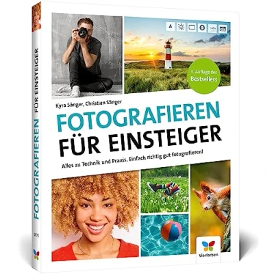 Abbildung von fotografieren für Einsteiger: Einfach lernen. Der praktische Fotokurs Anfänger (neue Auflage 2023)