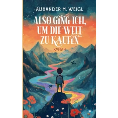 Abbildung von Also ging ich, um die Welt zu kaufen