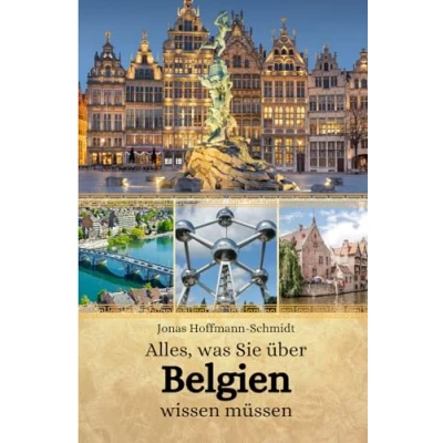 Abbildung von Alles, was Sie über Belgien wissen müssen