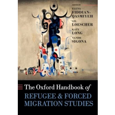 Abbildung von The Oxford Handbook of Refugee and Forced Migration Studies (Oxford Handbooks)