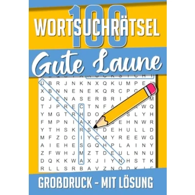 Abbildung von Wortsuchrätsel Gute Laune: Großdruck XXL 100 Rätsel Positive Wörter suchen für Erwachsene und Senioren Große Schrift