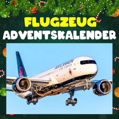 Abbildung von Flugzeug Adventskalender: 24 täglich faszinierende Fakten und spektakuläre Bilder
