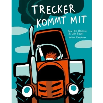 Abbildung von Trecker kommt mit: Ausgezeichnet mit &#039;Die schönsten deutschen Bücher, Stiftung Buchkunst; Kinderbuch/Jugendbuch&#039; 2018 (Finn Ole Heinrich im mairisch Verlag)