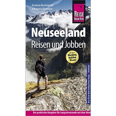 Abbildung von Reise Know How Reiseführer Neuseeland Reisen und Jobben mit dem Working Holiday Visum: Der Praxis Ratgeber