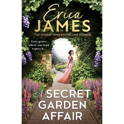 Abbildung von A Secret Garden Affair: From the Sunday Times bestselling author comes most captivating new historical romance and family drama!