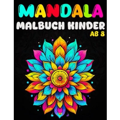 Abbildung von Mandala Malbuch Kinder Ab 8 Blumen: 45 Entspannende Und Schöne Ausmalmotive Zum Ausmalen. Ausmalbuch Für Erwachsene Jahren (mandala Malblock Kinder)