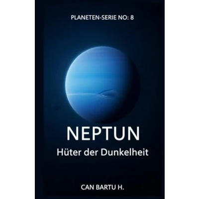Abbildung von Neptun: Hüter der Dunkelheit (Kosmisches Archiv Planeten: Die Geheimnisse des Sonnensystems, Band 8)