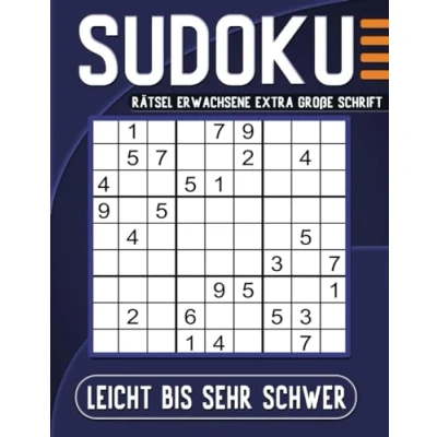 Abbildung von Sudoku Rätsel Erwachsene Leicht Bis Sehr Schwer Extra Große Schrift: 100 Großdruck mit Lösungen.