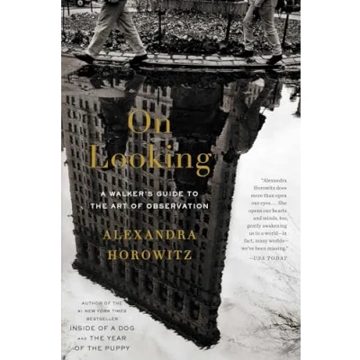 Abbildung von On Looking: A Walker&#039;s Guide to the Art of Observation