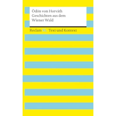 Abbildung von Geschichten aus dem Wiener Wald. Textausgabe mit Kommentar und Materialien: Reclam XL Text Kontext