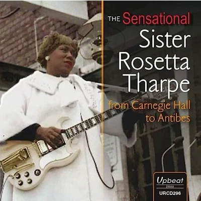 Abbildung von The Sensational Sister Rosetta