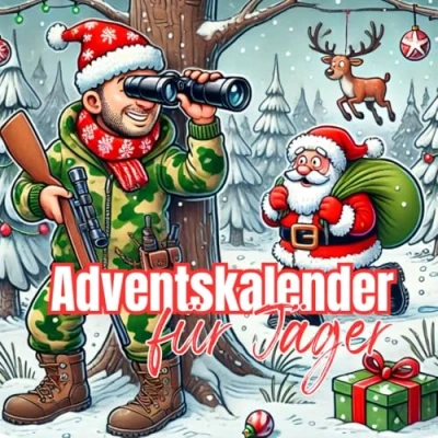 Abbildung von Adventskalender für Jäger: Ein kreativer Weihnachtskalender alle, die keine Lust auf Schokolade haben