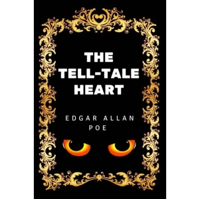 Abbildung von The Tell Tale Heart: By Edgar Allan Poe Illustrated