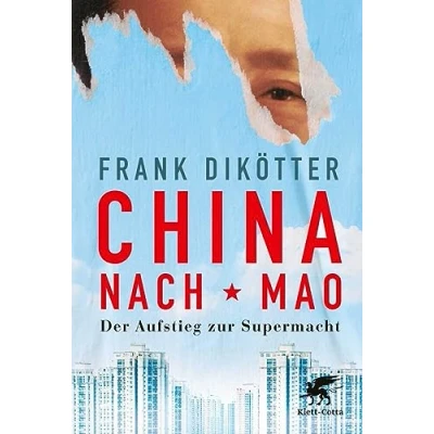 Abbildung von China nach Mao: Der Aufstieg zur Supermacht