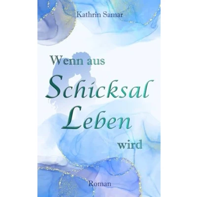 Abbildung von Wenn aus Schicksal Leben wird (Amelies Schicksal, Band 2)