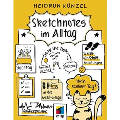 Abbildung von Sketchnotes im Alltag: Schritt für anwenden (mitp Kreativ)