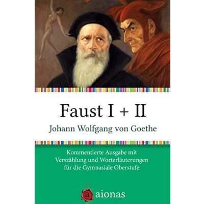 Abbildung von Faust I + II: Kommentierte Ausgabe mit Verszählung und Worterklärungen für die Gymnasiale Oberstufe