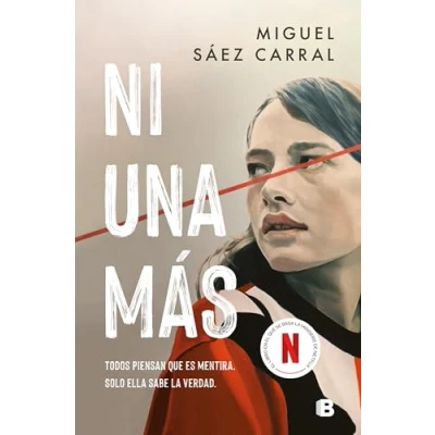 Abbildung von Ni una más: la novela en que se basa serie de Netflix (Ediciones B)