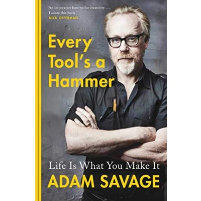 Abbildung von Every Tool&#039;s a Hammer: Life Is What You Make It