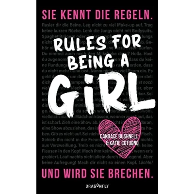 Abbildung von Rules For Being A Girl: sie kennt die Regeln. Und wird brechen.