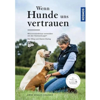 Abbildung von Wenn Hunde uns vertrauen: Missverständnisse vermeiden Mit Der HarmoniLogie® Weg zum klaren Dialog Zauber von Verstehen und Verständnis Filmen über die KOSMOS PLUS App