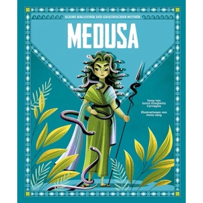 Abbildung von Medusa (Kleine Bibliothek der griechischen Mythen): Wunderschön illustriert; für Kinder ab 5 Jahren