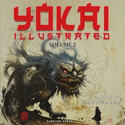 Abbildung von Yokai Illustrated Volume 2: Unleash the Terror in Stunning Color: Your Essential Guide to Japanese