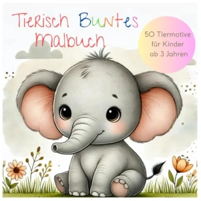 Abbildung von Tierisch Buntes Malbuch: 50 Tiermotive zum Ausmalen für Kinder ab 3 Jahren