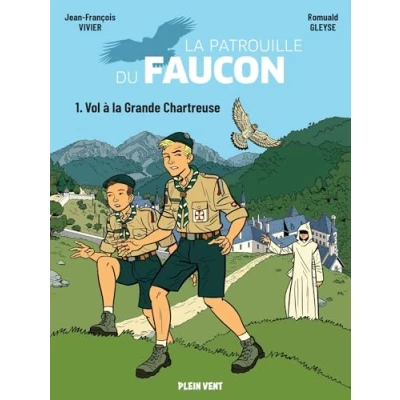 Abbildung von Vol à la Grande Chartreuse: Les aventures de Patrouille du Faucon vol.1