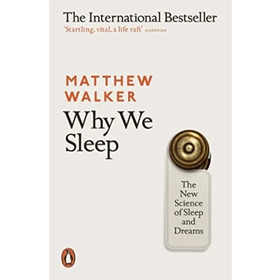 Abbildung von Why We Sleep: The New Science of Sleep and Dreams