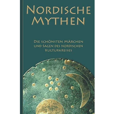 Abbildung von Nordische Mythen Die schönsten Märchen und Sagen des nordischen Kulturkreises: Von Göttern, Geistern, Trollen Riesen