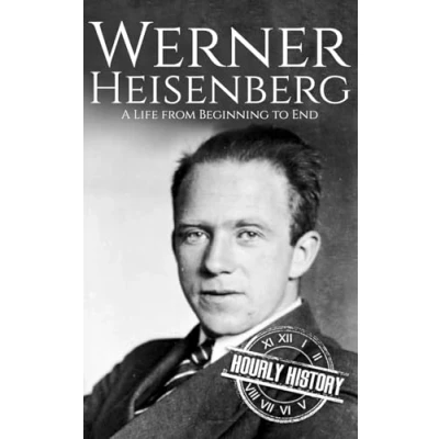 Abbildung von Werner Heisenberg: A Life from Beginning to End (Biographies of Physicists)