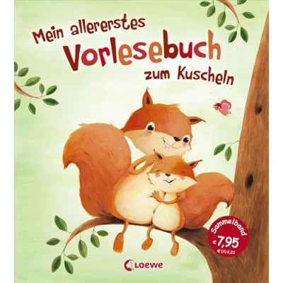 Abbildung von Mein allererstes Vorlesebuch zum Kuscheln: Sammelband mit Geschichten gemeinsamen Vorlesen, Entspannen und Träumen für Kinder ab 12 Monaten