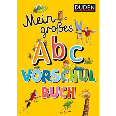 Abbildung von Duden: Mein großes Abc Vorschulbuch: Buchstaben lernen ab 5 Jahren