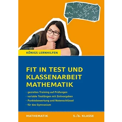 Abbildung von Fit in Test und Klassenarbeit Mathematik 5./6. Klasse Gymnasium: 72 Kurztests 16 Klassenarbeiten (Königs Lernhilfen)