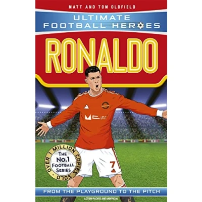 Abbildung von Ronaldo: (Ultimate Football Heroes the No. 1 series): Collect them all!: From Playground to Pitch (Ultimage Heroes)