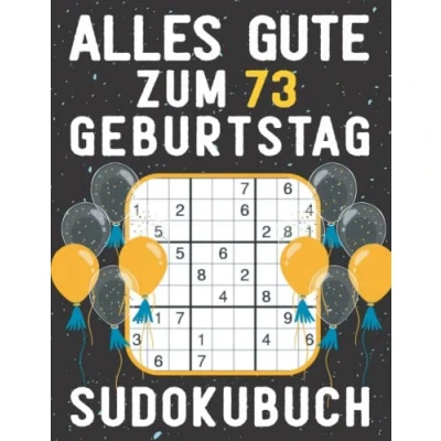 Abbildung von 73 geburtstag Geschenk Alles Gute zum 73. Sudoku: 150 Rätsel von leicht bis schwer Mit Lösungen Kleines Rätselbuch Verschenken ... Geschenke für Frau Mann