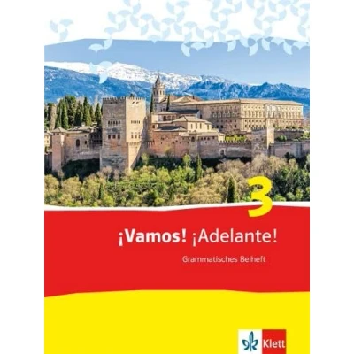 Abbildung von ¡Vamos! ¡Adelante! 3: Grammatisches Beiheft 3. Lernjahr (¡Vamos! Ausgabe 2. Fremdsprache ab 2014)