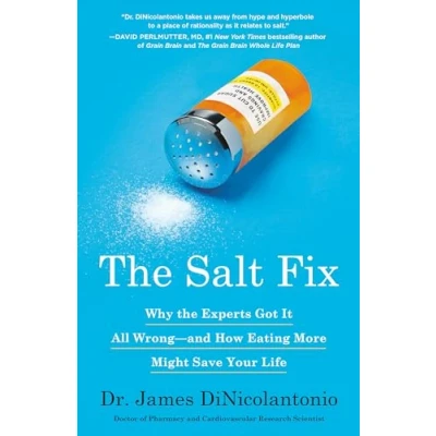 Abbildung von the Salt Fix: Why Experts Got it All Wrong and How Eating More Might Save Your Life