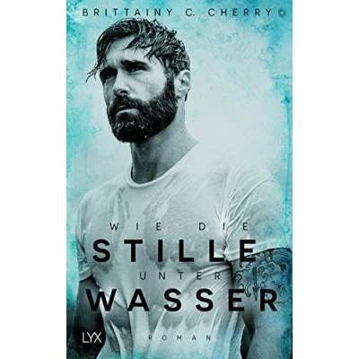 Abbildung von Wie die Stille unter Wasser: Roman (Romance Elements, Band 3)