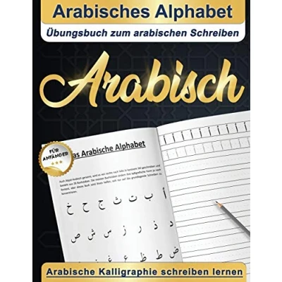 Abbildung von Arabisches Alphabet : Übungsbuch zum arabischen schreiben Arabische Kalligraphie lernen Arabisch für anfänger