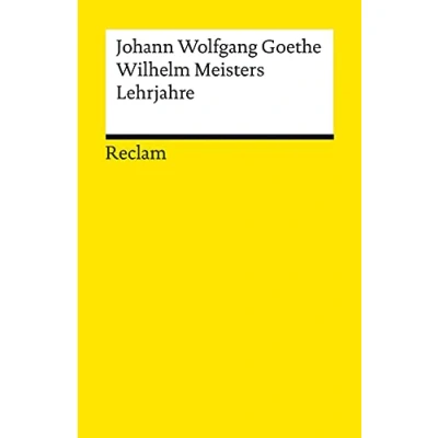 Abbildung von Wilhelm Meisters Lehrjahre: Vollständige Ausgabe der acht Bücher
