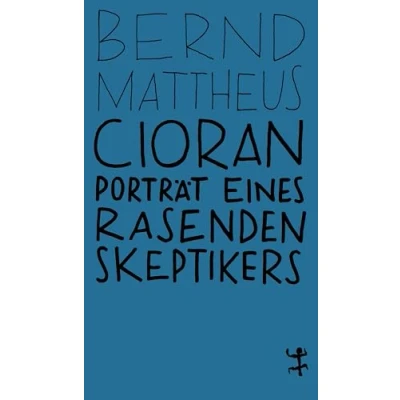 Abbildung von Cioran: Porträt eines rasenden Skeptikers (MSB Paperback)
