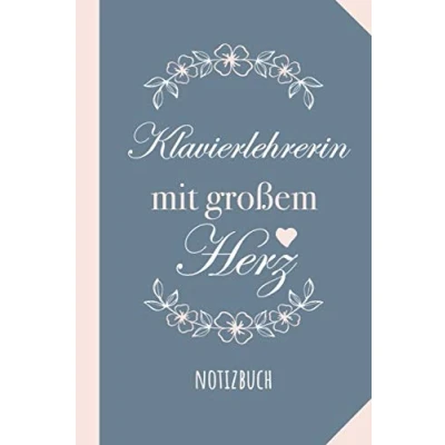 Abbildung von Klavierlehrerin mit großem Herz: Notizbuch als Geschenk für A5 / liniert Klavier Piano Lehrerin Geschenke zum Danke sagen, Geburtstag oder Weihnachten
